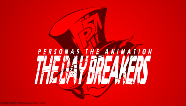 Crunchyroll simulcast Persona 5 the Animation - The Day Breakers