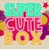 Opening the Super Cute box
