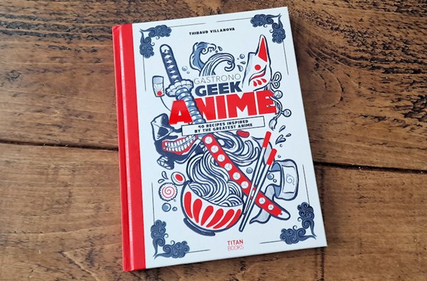 Gastronogeek Anime Cookbook
