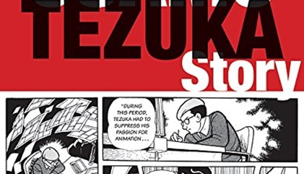 The Osamu Tezuka Story: A Life in Manga and Anime to be published in English this July